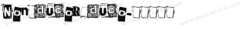 Non ducor duco字体转换